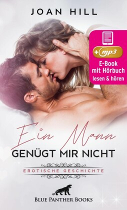 Ein Mann genügt mir nicht | Erotik Audio Story | Erotisches Hörbuch