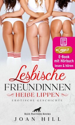 Lesbische Freundinnen - Heiße Lippen | Erotik Audio Story | Erotisches Hörbuch