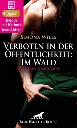 Verboten in der Öffentlichkeit: Im Wald | Erotische Geschichte