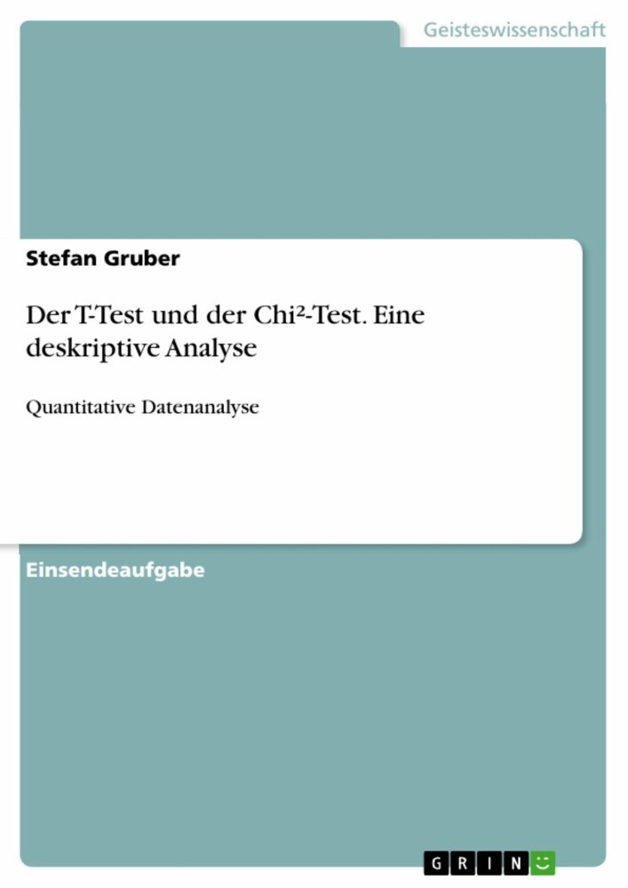 Der T-Test und der Chi²-Test. Eine deskriptive Analyse main product photo