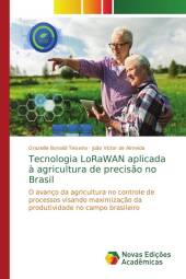 Tecnologia LoRaWAN aplicada à agricultura de precisão no Brasil