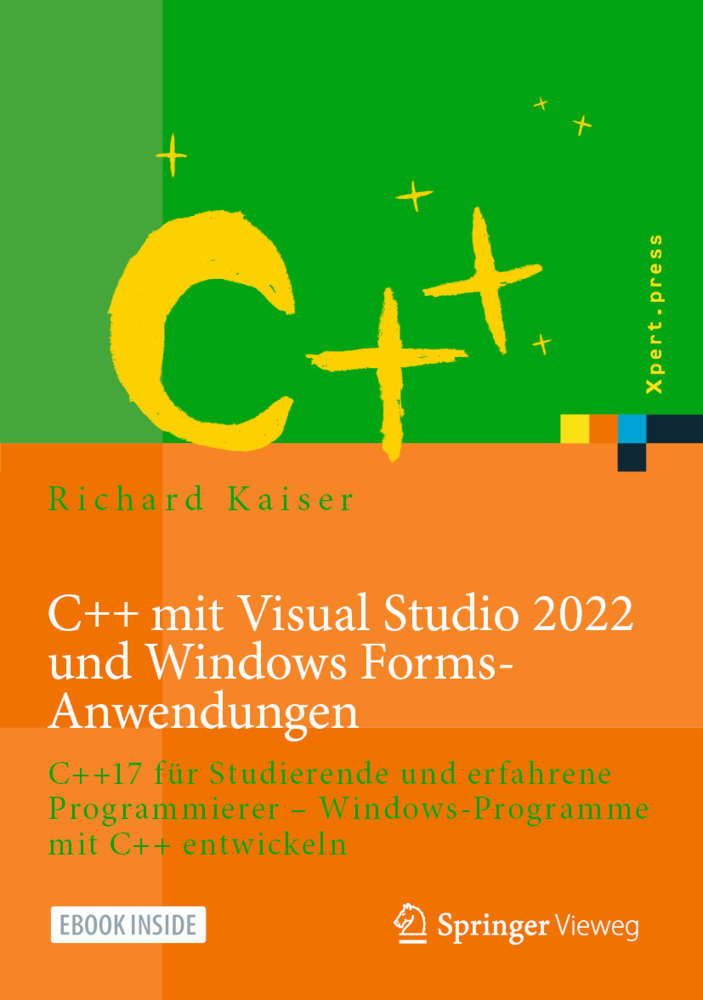 C++ mit Visual Studio 2022 und Windows Forms-Anwendungen, m. 1 Buch, m. 1 E-Book main product photo