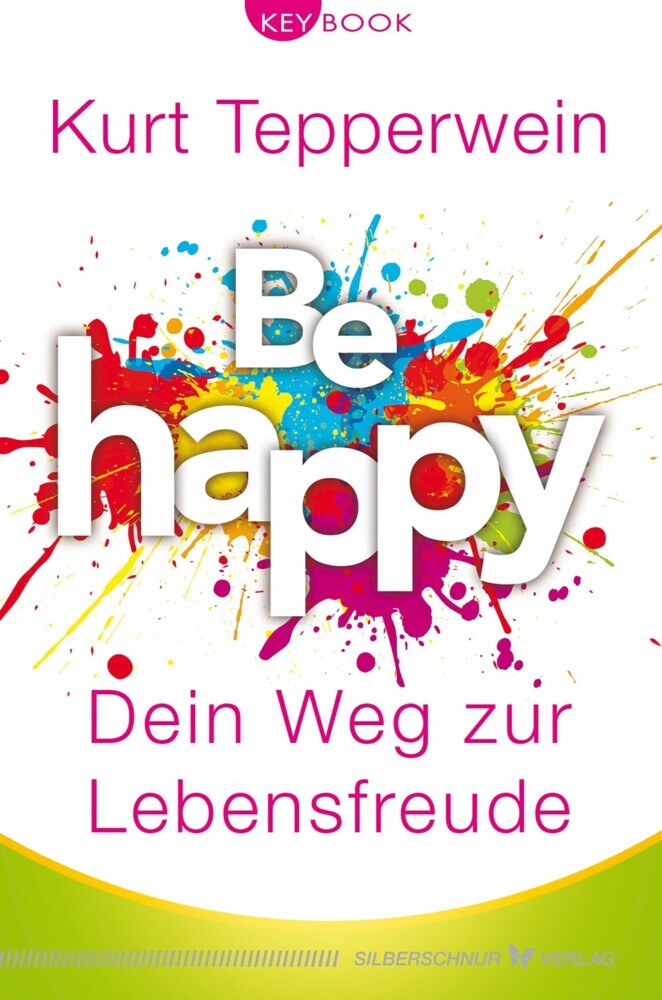 Be happy - Dein Weg zur Lebensfreude main product photo