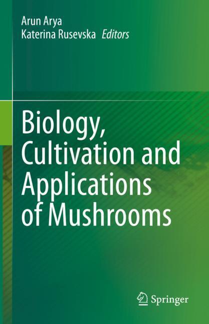 Biology, Cultivation and Applications of Mushrooms main product photo