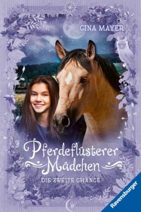 Pferdeflüsterer-Mädchen, Band 5 - Die zweite Chance