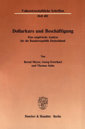 Dollarkurs und Beschäftigung.