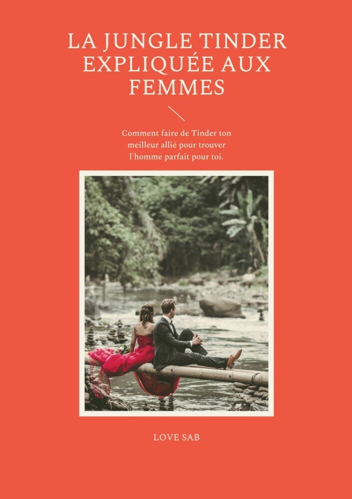 La jungle Tinder expliquée aux femmes main product photo