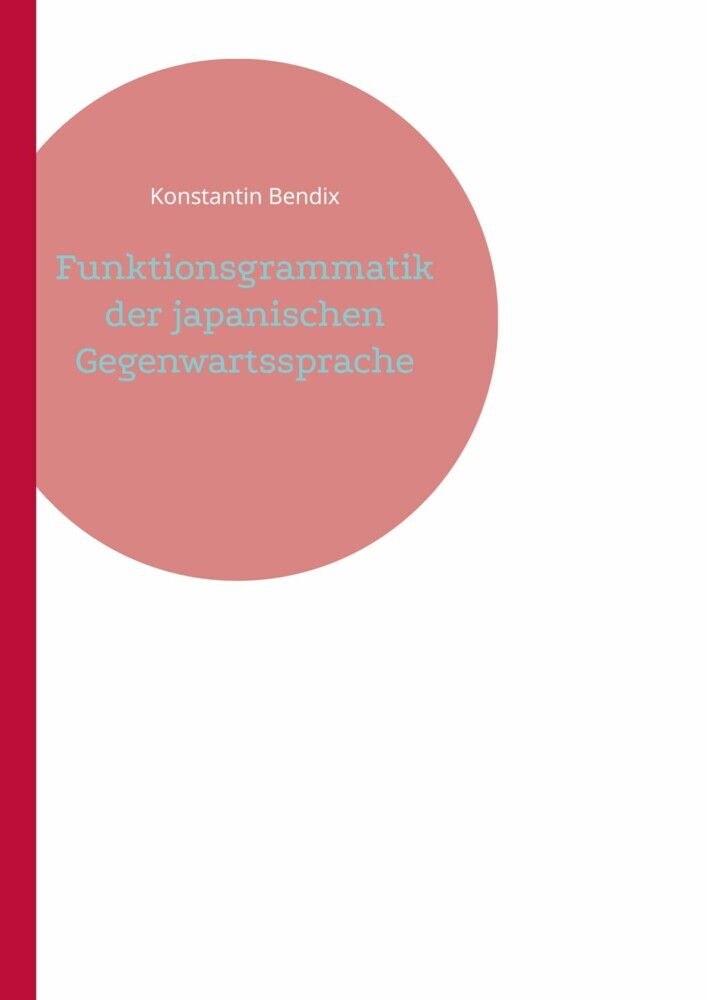 Funktionsgrammatik der japanischen Gegenwartssprache main product photo