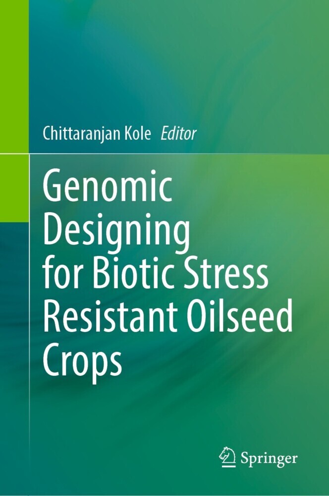 Genomic Designing for Biotic Stress Resistant Oilseed Crops main product photo