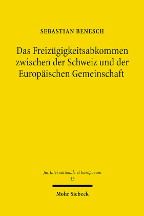Das Freizügigkeitsabkommen zwischen der Schweiz und der Europäischen Gemeinschaft
