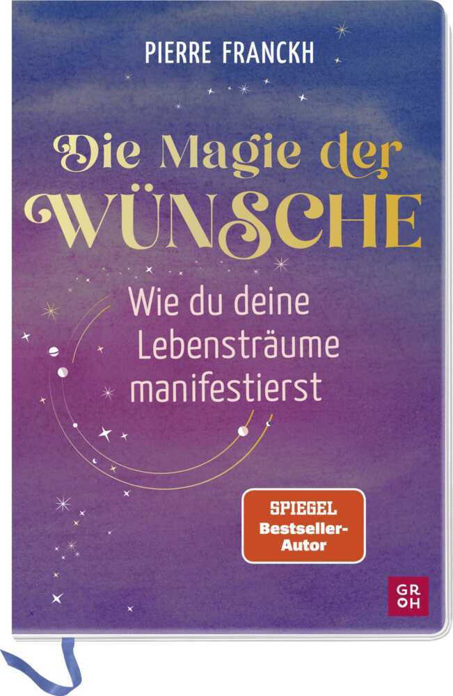 Die Magie der Wünsche. Wie du deine Lebensträume manifestierst main product photo