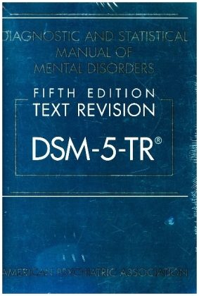 Diagnostic and Statistical Manual of Mental Disorders, Text Revision DSM-5-TR