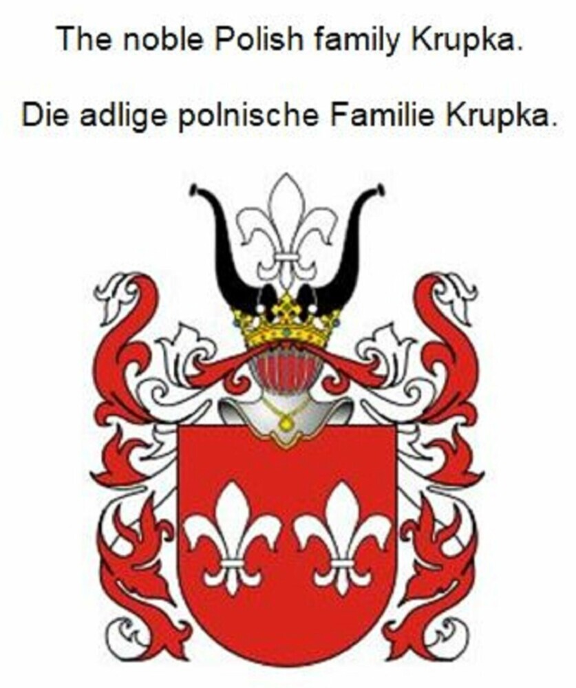 The noble Polish family Krupka. Die adlige polnische Familie Krupka. main product photo