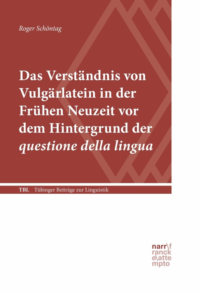 Das Verständnis von Vulgärlatein in der Frühen Neuzeit vor dem Hintergrund der questione della lingua main product photo