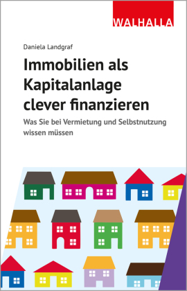 Immobilien als Kapitalanlage clever finanzieren