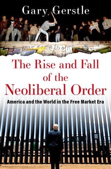 The Rise and Fall of the Neoliberal Order main product photo
