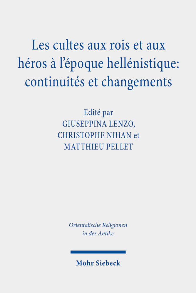 Les cultes aux rois et aux héros à l'époque hellénistique: continuités et changements main product photo