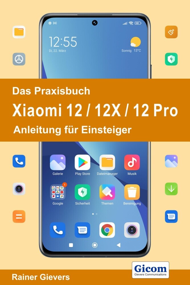 Das Praxisbuch Xiaomi 12 / 12X / 12 Pro - Anleitung für Einsteiger main product photo