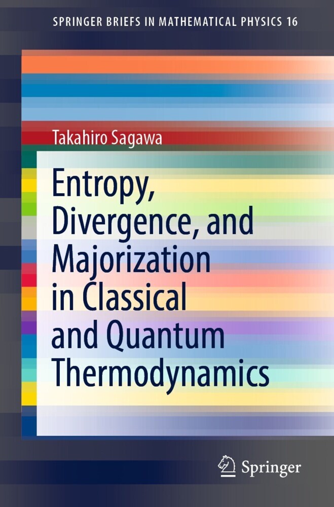 Entropy, Divergence, and Majorization in Classical and Quantum Thermodynamics main product photo