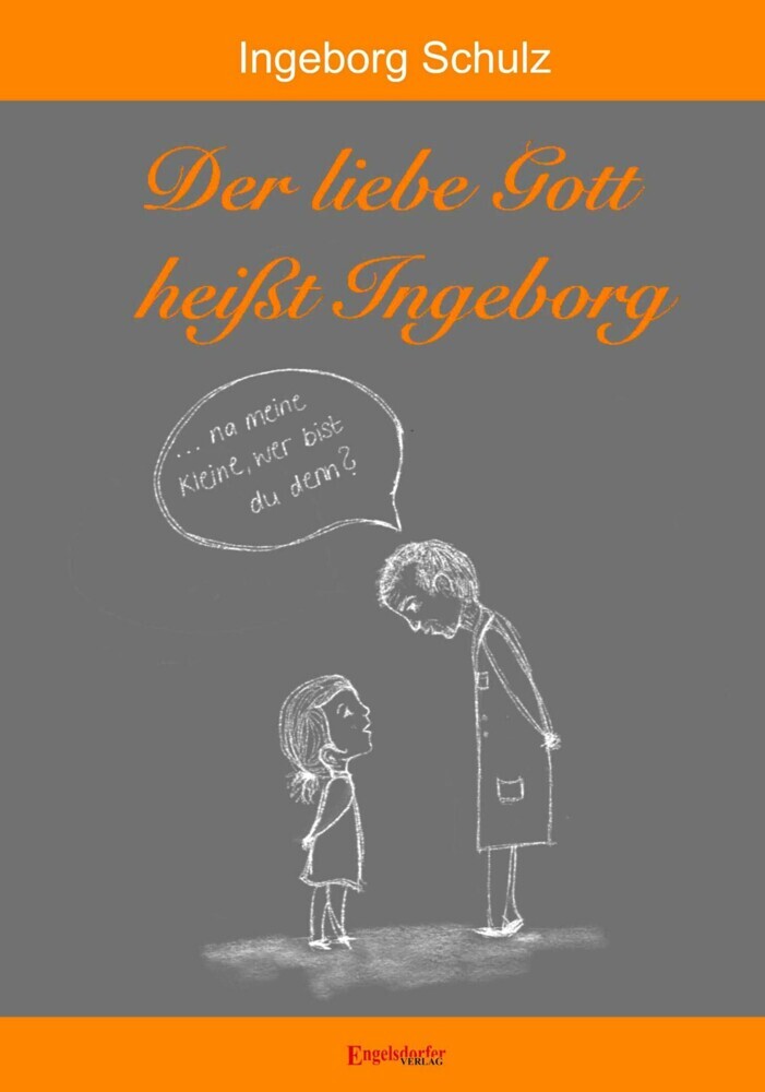 Der liebe Gott heißt Ingeborg main product photo