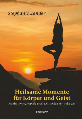 Heilsame Momente für Körper und Geist