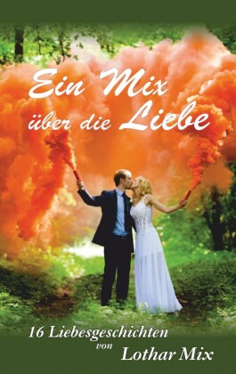 Ein Mix über die Liebe