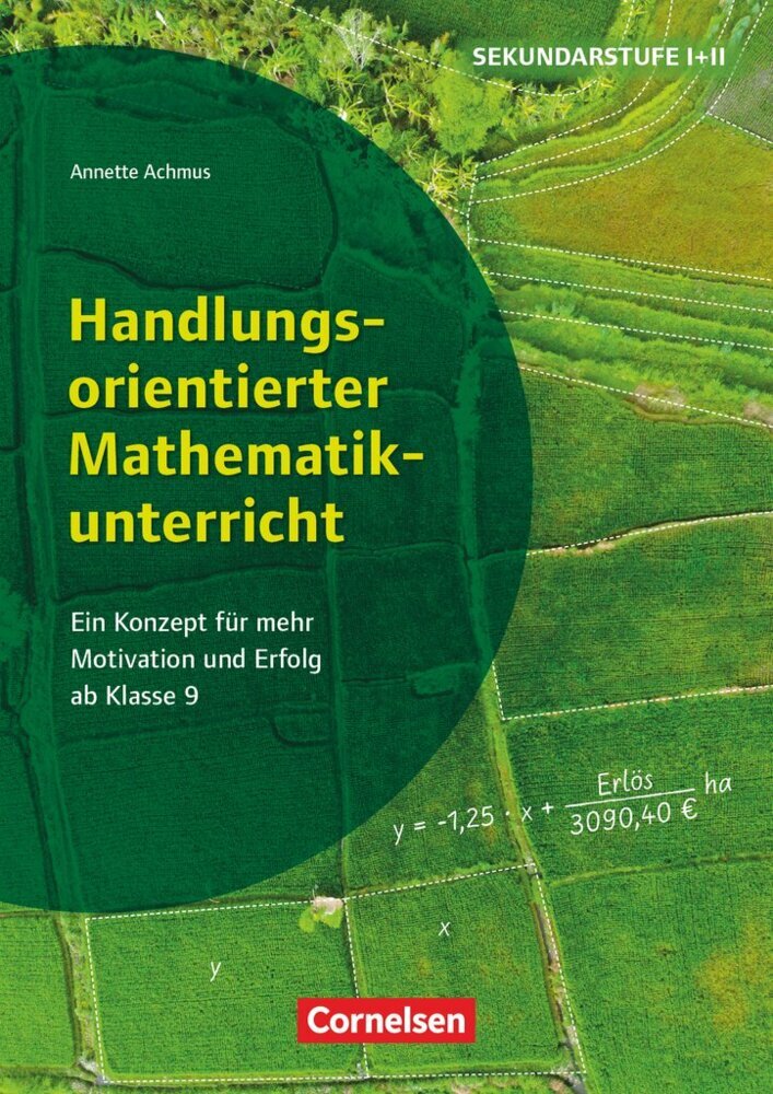 Handlungsorientierter Mathematikunterricht - Ein Konzept für mehr Motivation und Erfolg ab Klasse 9 main product photo