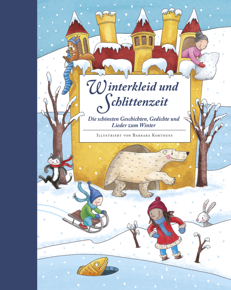 Winterkleid und Schlittenzeit - ein Hausbuch mit Geschichten, Gedichen, Liedern, Bastelanleitungen und Rezepten main product photo
