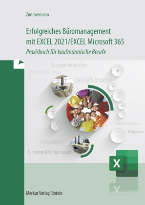 Erfolgreiches Büromanagement mit EXCEL 2021 / Excel Microsoft 365