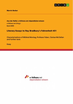 Literary Essays to Ray Bradbury's Fahrenheit 451