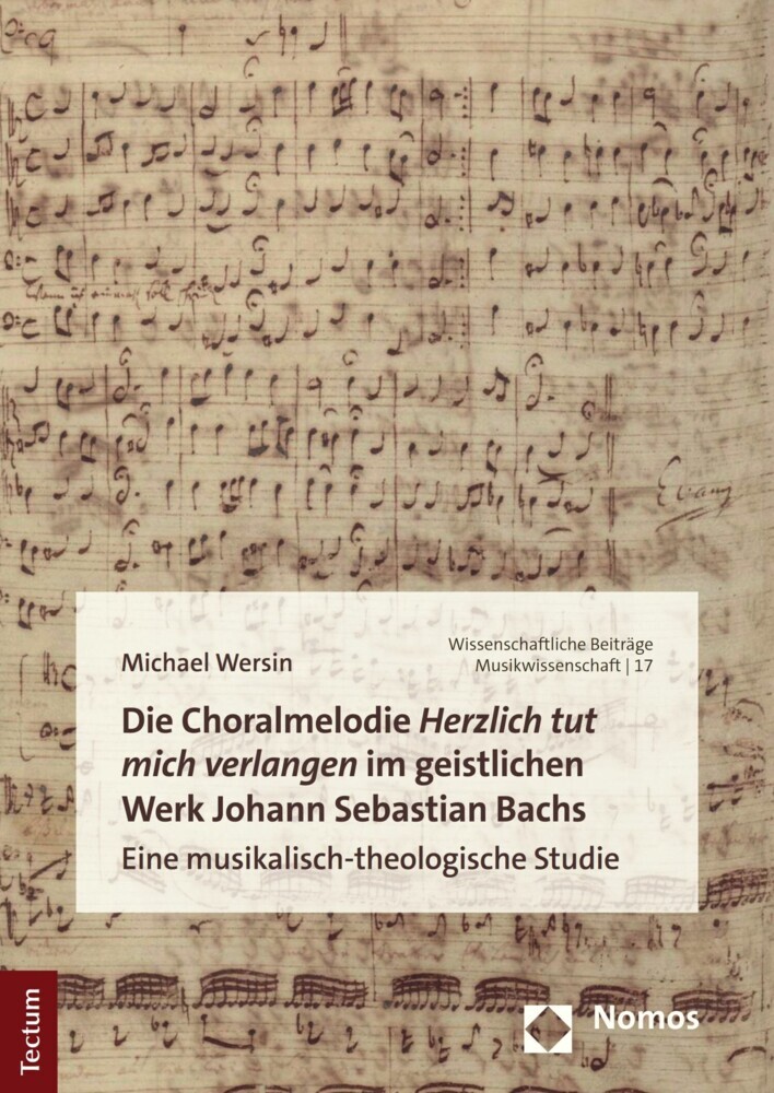 Die Choralmelodie 'Herzlich tut mich verlangen' im geistlichen Werk Johann Sebastian Bachs main product photo