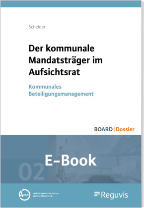 Der kommunale Mandatsträger im Aufsichtsrat (E-Book)