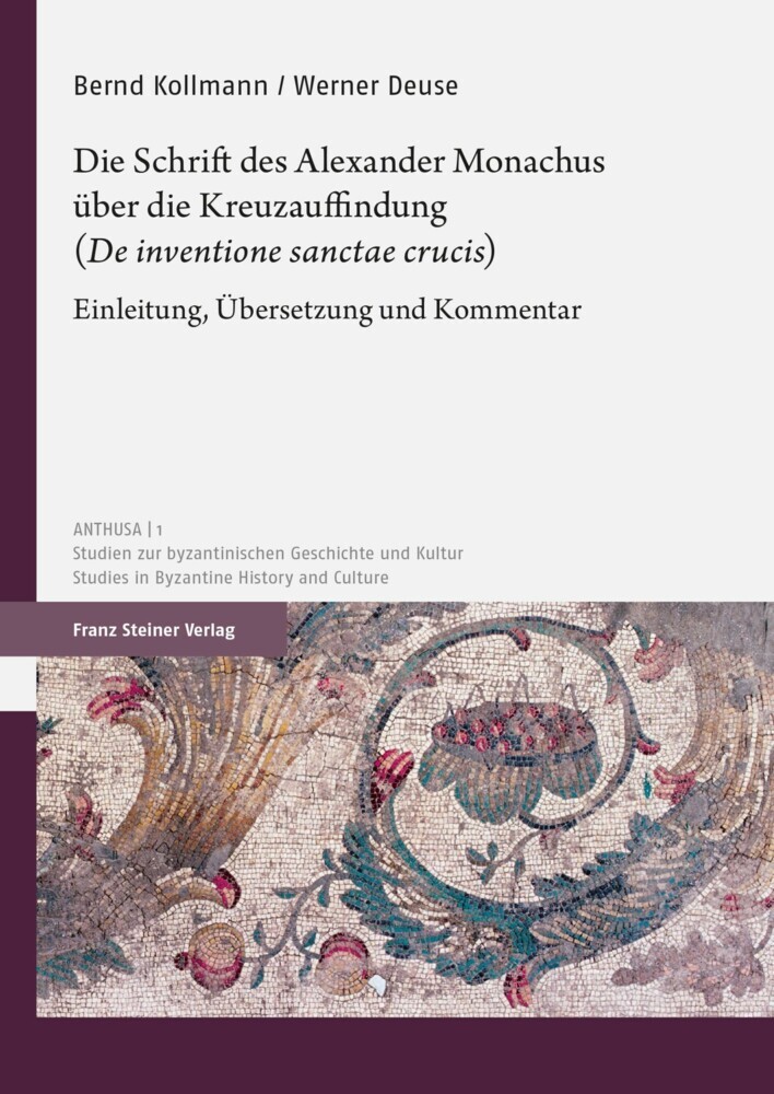 Die Schrift des Alexander Monachus über die Kreuzauffindung ('De inventione sanctae crucis') main product photo