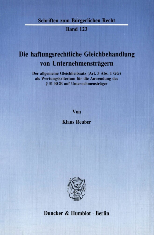 Die haftungsrechtliche Gleichbehandlung von Unternehmensträgern. main product photo