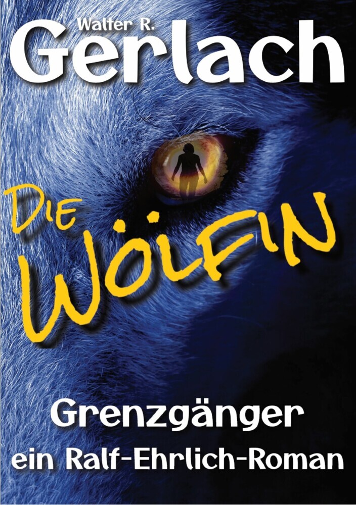 Grenzgänger: die Wölfin main product photo