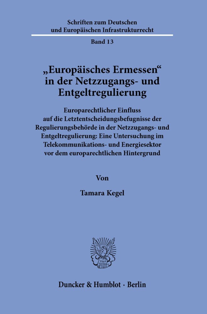 »Europäisches Ermessen« in der Netzzugangs- und Entgeltregulierung. main product photo