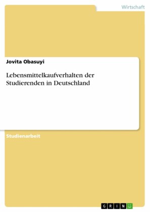 Lebensmittelkaufverhalten der Studierenden in  Deutschland
