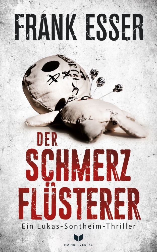 Der Schmerzflüsterer (Ein Lukas-Sontheim-Thriller 3) main product photo
