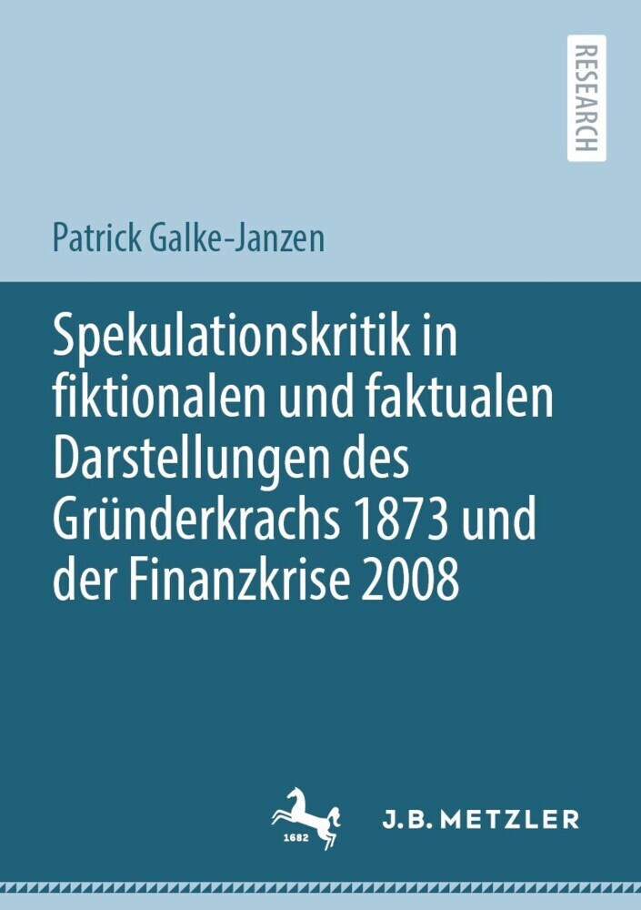 Spekulationskritik in fiktionalen und faktualen Darstellungen des Gründerkrachs 1873 und der Finanzkrise 2008 main product photo