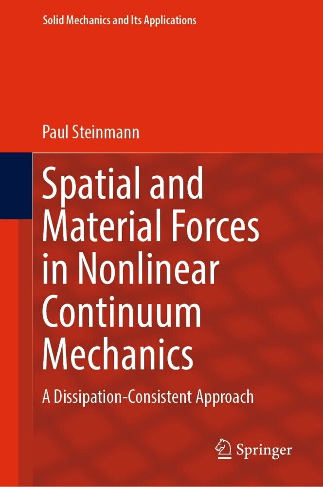 Spatial and Material Forces in Nonlinear Continuum Mechanics main product photo