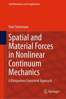 Spatial and Material Forces in Nonlinear Continuum Mechanics