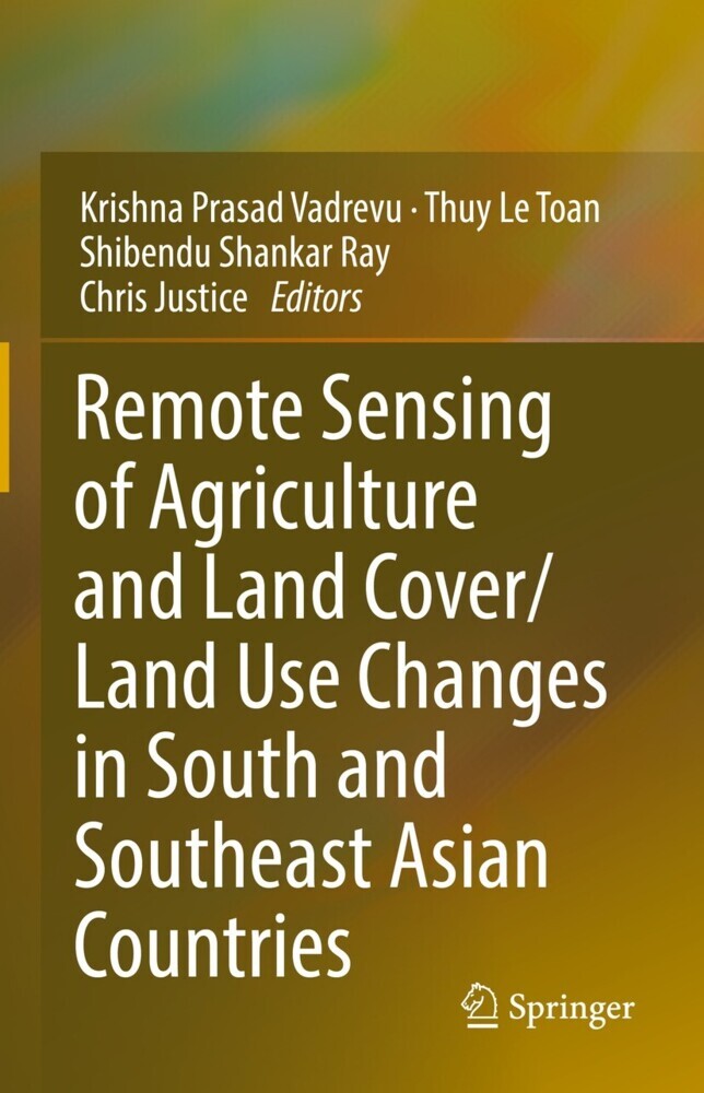 Remote Sensing of Agriculture and Land Cover/Land Use Changes in South and Southeast Asian Countries main product photo
