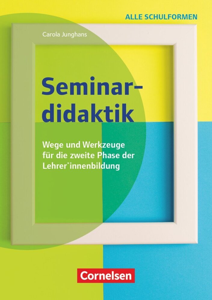 Seminardidaktik - Wege und Werkzeuge für die zweite Phase der Lehrer*innenbildung main product photo