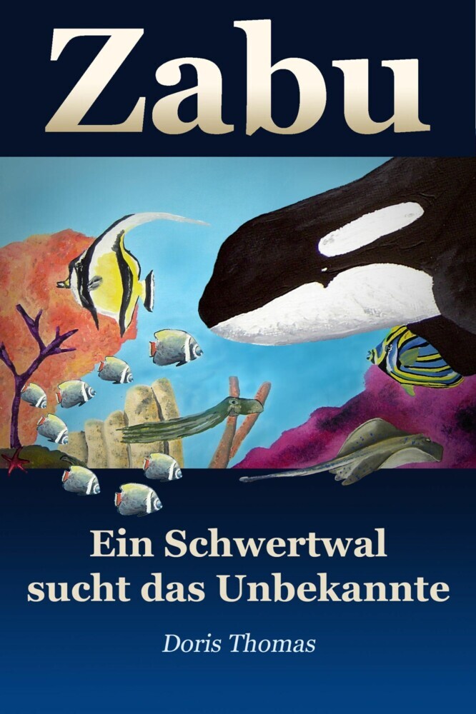 Zabu - Ein Schwertwal sucht das Unbekannte main product photo
