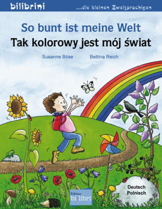 So bunt ist meine Welt (Deutsch-Polnisch)