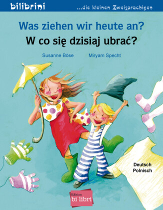 Was ziehen wir heute an? (Deutsch-Polnisch)