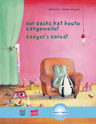 Der Dachs hat heute Langeweile! (Deutsch-Englisch)
