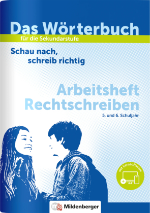 Das Wörterbuch für die Sekundarstufe - Arbeitsheft Rechtschreiben
