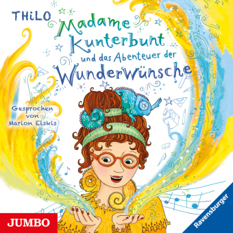 Madame Kunterbunt und das Abenteuer der Wunderwünsche, Audio-CD