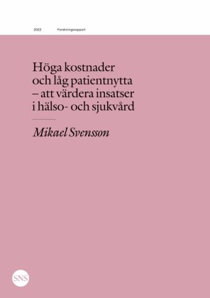 Höga kostnader och låg patientnytta